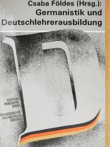 Bakos Gabriella - Germanistik und Deutschlehrerausbildung [antikvár]