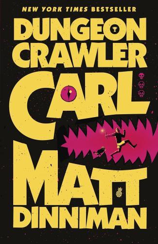 Matt Dinniman - Dungeon Crawler Carl (Trade Paperback - Dungeon Crawler Carl Series, Book 1)