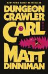 Matt Dinniman - Dungeon Crawler Carl (Trade Paperback - Dungeon Crawler Carl Series, Book 1)