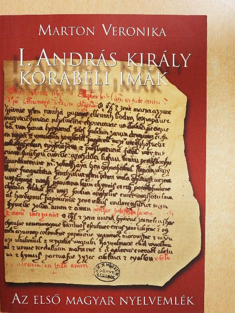 Marton Veronika - I. András király korabeli imák [antikvár]