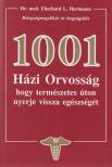 Hartmann, Eberhard L. dr. - 1001 házi orvosság, hogy természetes úton nyerje vissza egészségét [antikvár]