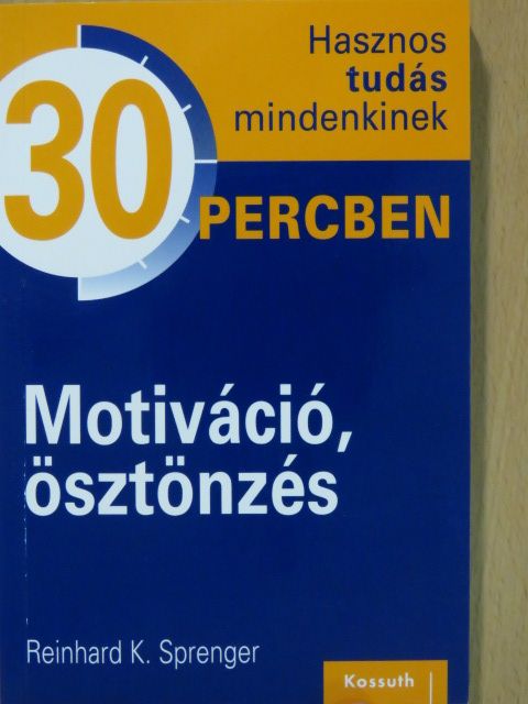 Reinhard K. Sprenger - Motiváció, ösztönzés [antikvár]