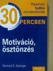 Reinhard K. Sprenger - Motiváció, ösztönzés [antikvár]