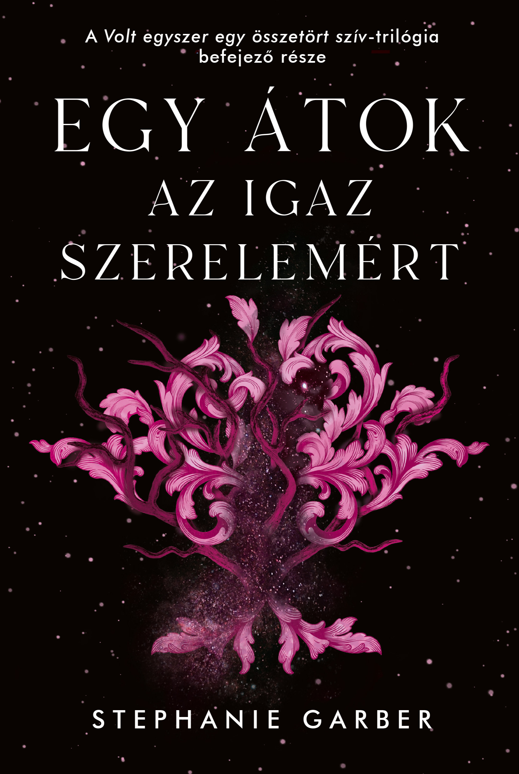 Stephanie Garber - Egy átok az igaz szerelemért [eKönyv: epub, mobi]