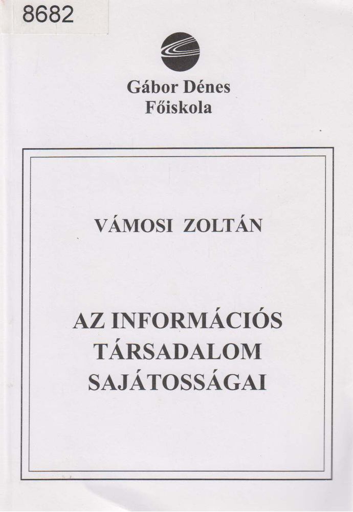 Vámosi Zoltán - Az információs társadalom sajátosságai [antikvár]