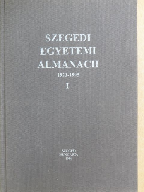 Szegedi Egyetemi Almanach I. [antikvár]