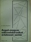 Dr. Kovács Magdolna - Angol-magyar mikroelektronikai értelmező szótár [antikvár]