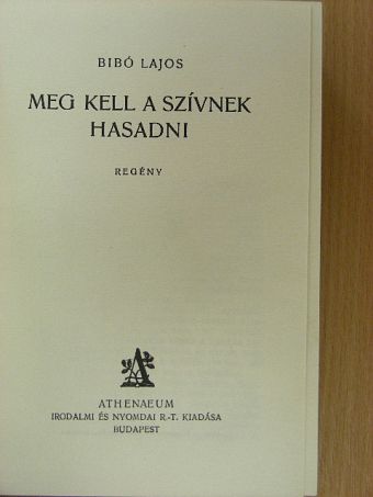 Bibó Lajos - Meg kell a szívnek hasadni [antikvár]