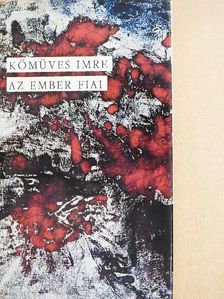 Kőműves Imre - Az ember fiai [antikvár]
