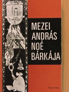 Mezei András - Noé bárkája [antikvár]