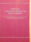 Törvény a közalkalmazottak jogállásáról [antikvár]