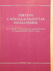 Törvény a közalkalmazottak jogállásáról [antikvár]
