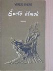 Veress Endre - Évelő álmok [antikvár]