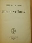 Szirmai Rezső - Útvesztőben [antikvár]