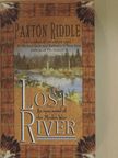 Paxton Riddle - Lost River [antikvár]
