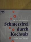 Dr. Volker Desnizza - Schmerzfrei durch Kochsalz [antikvár]