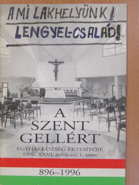 Gláser István - A Szent Gellért egyházközség értesítője 1996/1. (aláírt példány) [antikvár]