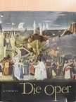 K. V. Burian - Die Oper [antikvár]