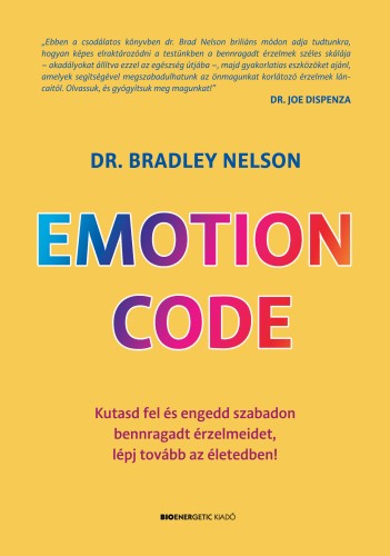 Dr. Bradley Nelson - Emotion Code [eKönyv: epub, mobi]