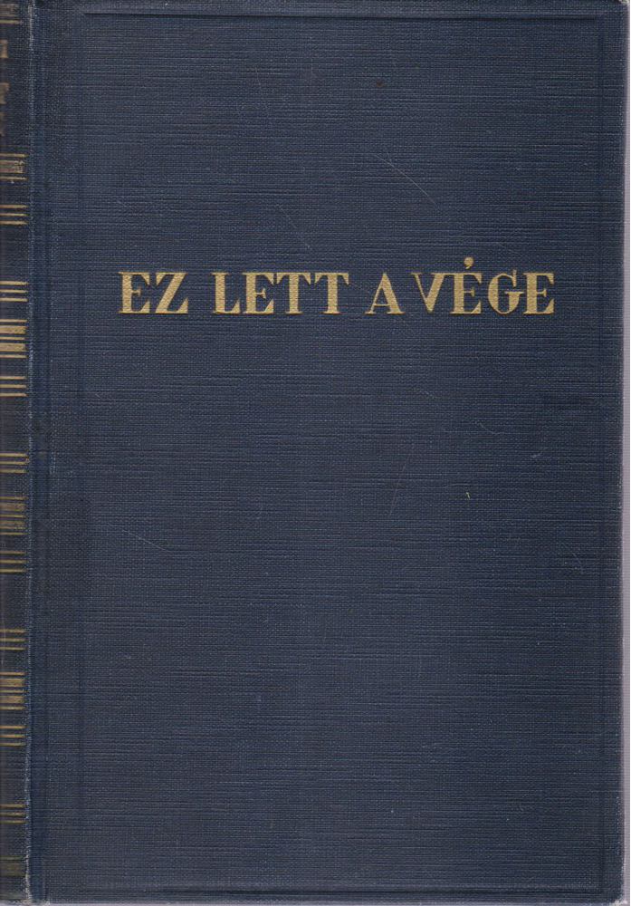 Brehm, Bruno - Ez lett a vége [antikvár]