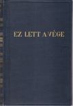 Brehm, Bruno - Ez lett a vége [antikvár]