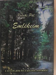 Pataki Pál - Emlékeim (dedikált példány) [antikvár]
