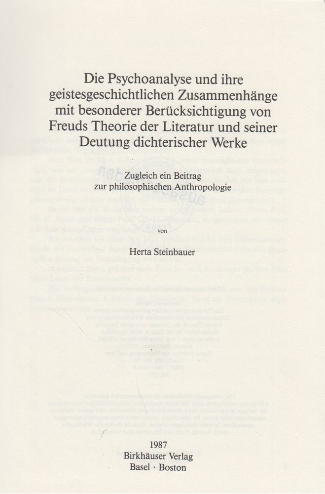 Herta Steinbauer - Die Psychoanalyse und ihre geistesgeschichtlichen Zusammenhänge mit besonderer Berücksichtigung von Freuds Theorie der Literatur [antikvár]