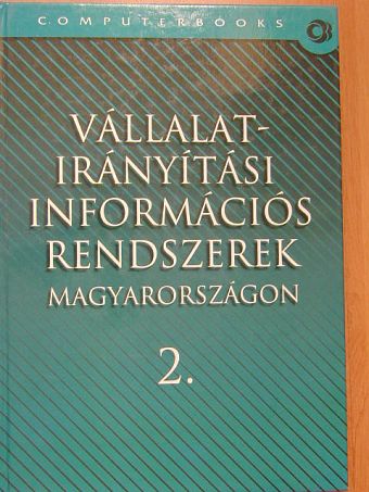 Vállalatirányítási információs rendszerek Magyarországon 2. [antikvár]