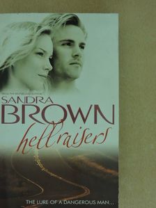 Sandra Brown - Hellraisers [antikvár]