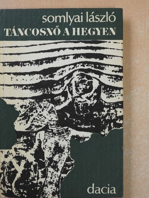 Somlyai László - Táncosnő a hegyen (dedikált példány) [antikvár]