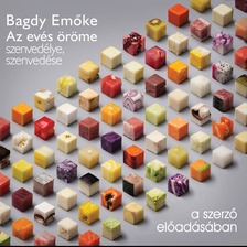 BAGDY EMŐKE - Az evés öröme, szenvedélye, szenvedése [eHangoskönyv]