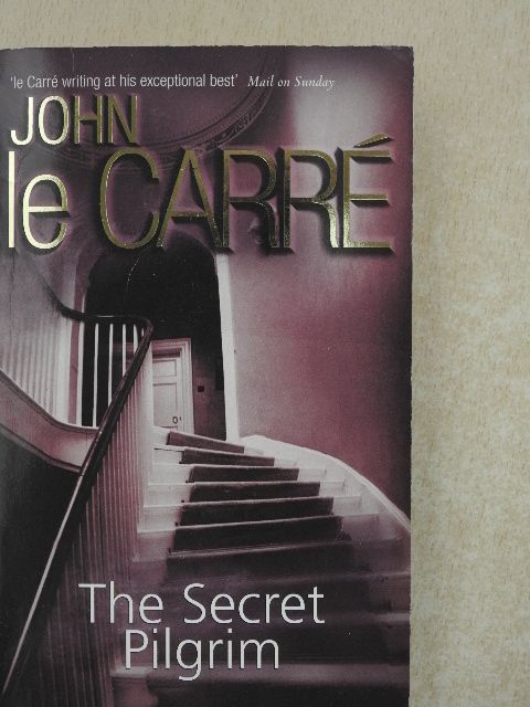 John le Carré - The Secret Pilgrim [antikvár]