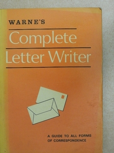 Warne's Complete Letter Writer [antikvár]