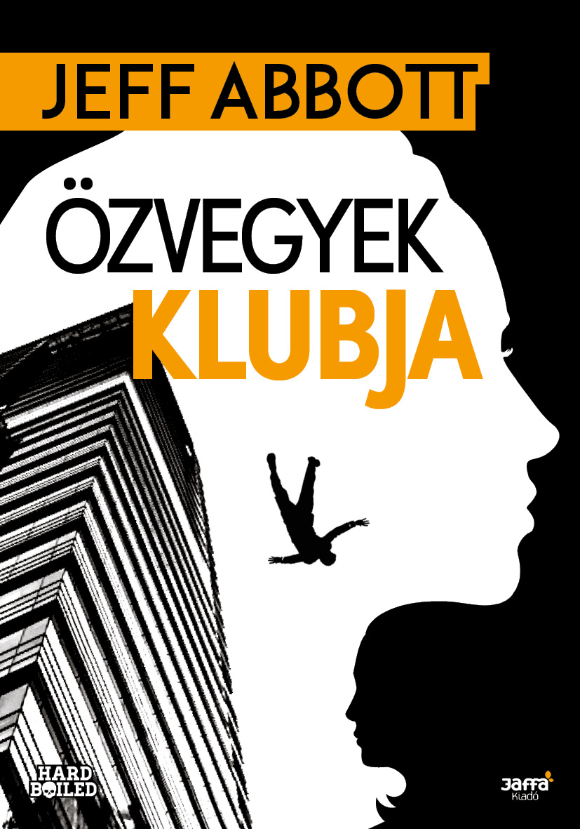 Jeff Abbott - Özvegyek klubja [eKönyv: epub, mobi]
