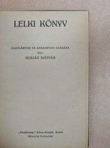 Szalay Mátyás - Lelki könyv [antikvár]