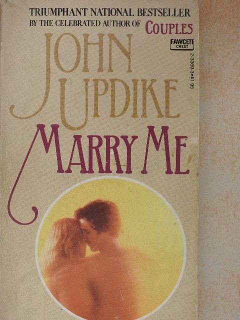 John Updike - Marry Me [antikvár]