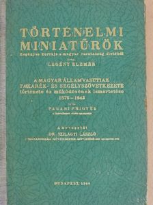 Legény Elemér - Történelmi miniatűrök [antikvár]