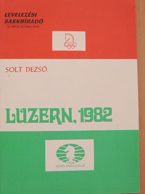 Solt Dezső - Luzern, 1982 [antikvár]
