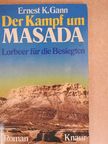 Ernest K. Gann - Der Kampf um Masada [antikvár]