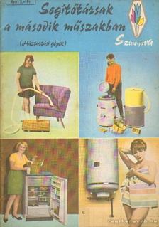 BÁNOS MÁRIA - Segítőtársak a második műszakban - Háztartási gépek [antikvár]