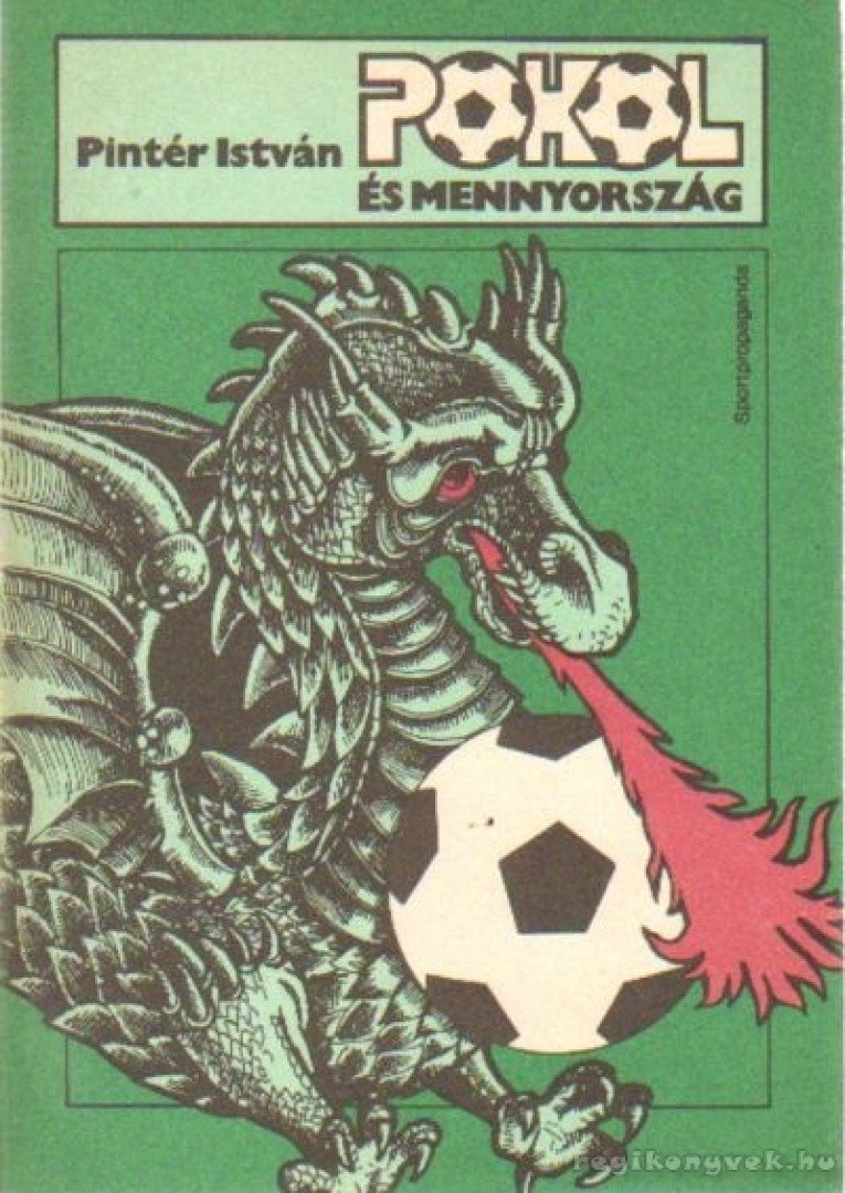 Pintér István - Pokol és mennyország [antikvár]