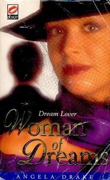 DRAKE, ANGELA - Woman of Dreams [antikvár]