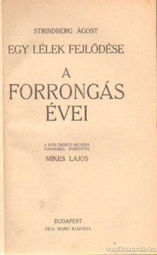 STRINDBERG ÁGOST - A forrongás évei [antikvár]