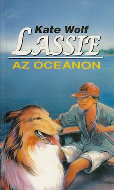 WOLF, KATE - Lassie az óceánon [antikvár]