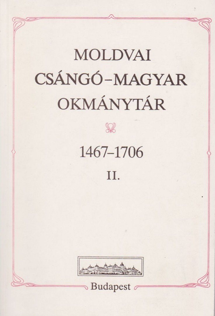Benda Kálmán - Moldvai csángó-magyar okmánytár I-II [antikvár]
