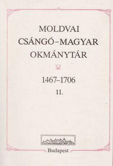 Benda Kálmán - Moldvai csángó-magyar okmánytár I-II [antikvár]