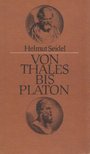 Helmut Seidel - Von Thales bis Platon [antikvár]