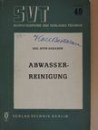Ing. Otto Scharfe - Die Abwasserreinigung [antikvár]
