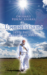 Orosházi Ferenc András - Útkereséseim [eKönyv: epub, mobi]