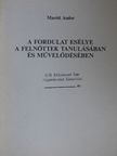 Maróti Andor - A fordulat esélye a felnőttek tanulásában és művelődésében [antikvár]